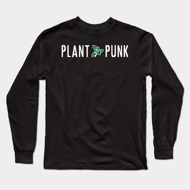 Plant Punk Long Sleeve T-Shirt by prettyinpunk